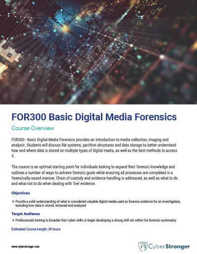 FOR300 – Basic Digital Media Forensics