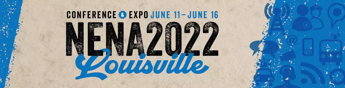 NENA 2022 Conference & Expo | June 11-16 | Louisville, KY